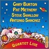 Gary Burton Quartet (Gary Burton, Pat Metheny, Steve Swallow, Antonio Sanchez) - Quartet Live