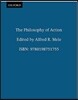 The Philosophy of Action