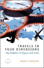 Travels in Four Dimensions: The Enigmas of Space and Time
