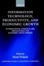 Information Technology, Productivity, and Economic Growth: International Evidence and Implications for Economic Development