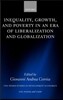 Inequality, Growth, and Poverty in an Era of Liberalization and Globalization
