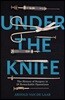 Under the Knife