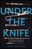 Under the Knife