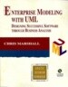Enterprise Modeling with UML: Designing Successful Software Through Business Analysis with CDROM
