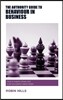 The Authority Guide to Behaviour in Business: How to inspire others and build successful relationships