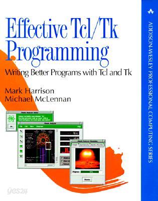 Effective Tcl/TK Programming: Writing Better Programs with TCL and TK