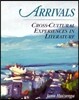 Arrivals: Cross-Cultural Experiences in Literature