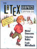 The Latex Graphics Companion: Illustrating Documents with Tex and PostScript(R)