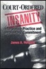 Court-Ordered Insanity