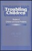 Troubling Children