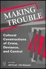 Making Trouble