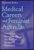 Medical Careers and Feminist Agendas