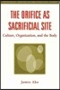 Orifice as Sacrificial Site