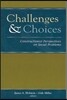 Challenges and Choices