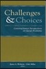 Challenges and Choices