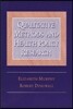 Qualitative Methods and Health Policy Research
