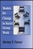 Models for Change in Social Group Work