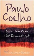 By the River Piedra, I Sat Down and Wept