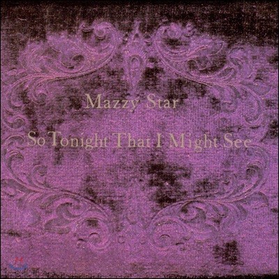 Mazzy Star (매지 스타) - So Tonight That I Might See [LP]