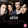 Quatuor Arod 멘델스존: 현악 사중주 2번 4번, 네 개의 소품 - 아로드 사중주단 (Mendelssohn: String Quartets Op.13 & Op.44, 4 Pieces Op.81, Frage Op.9)