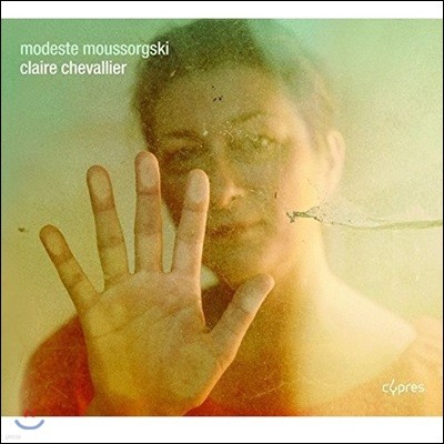 Claire Chevallier 무소르그스키: 전람회의 그림 외 피아노 작품집 - 클레르 슈발리에 (Mussorgsky: Pictures at an Exhibition)