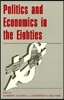 Politics and Economics in the Eighties