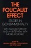 The Foucault Effect: Studies in Governmentality: With Two Lectures by and an Interview with Michel Foucault