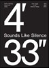 John Cage: 4'33''- Sounds Like Silence: Silence Today