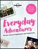 Lonely Planet Everyday Adventures