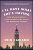 I'll Have What She's Having: How Nora Ephron's Three Iconic Films Saved the Romantic Comedy