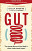 Gut: The Inside Story of Our Body's Most Underrated Organ (Revised Edition)