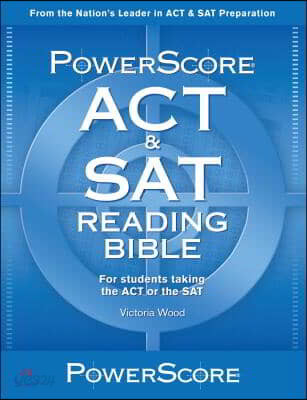 The Powerscore Act &amp; Sat Reading Bible