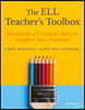 The Ell Teacher's Toolbox: Hundreds of Practical Ideas to Support Your Students
