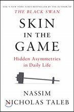 Skin in the Game: Hidden Asymmetries in Daily Life