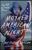 Mother American Night