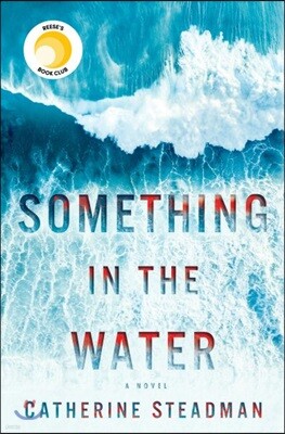 Something in the Water