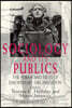 Sociology and Its Publics: The Forms and Fates of Disciplinary Organization