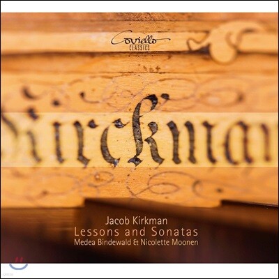 Medea Bindewald / Nicolette Moonen 커크먼: 건반을 위한 레슨과 바이올린 소나타 (Jacob Kirkman: Lessons and Sonatas)