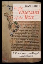 In the Vineyard of the Text: A Commentary to Hugh's Didascalicon