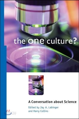 The One Culture?: A Conversation about Science