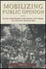 Mobilizing Public Opinion: Black Insurgency and Racial Attitudes in the Civil Rights Era