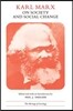 Karl Marx on Society and Social Change: With Selections by Friedrich Engels