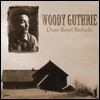 Woody Guthrie (우디 거스리) - Dustbowl Ballads [LP]
