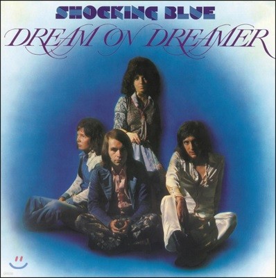 Shocking Blue (쇼킹 블루) - Dream On Dreamer [LP]