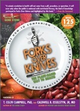 Forks Over Knives: The Plant-Based Way to Health, the #1 New York Times Bestseller