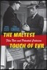 The Maltese Touch of Evil: Film Noir and Potential Criticism