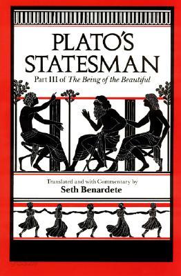 Plato&#39;s Statesman: Part III of the Being of the Beautiful