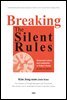 Breaking The Silent Rules