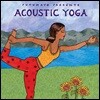 Putumayo Presents Acoustic Yoga (푸투마요 프레젠트 어쿠스틱 요가)