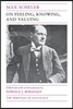 On Feeling, Knowing, and Valuing: Selected Writings